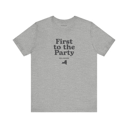 Delaware "First to the Party" Unisex Graphic Tee