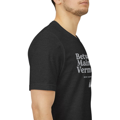 New Hampshire "Between Maine and Vermont" Unisex Graphic Tee