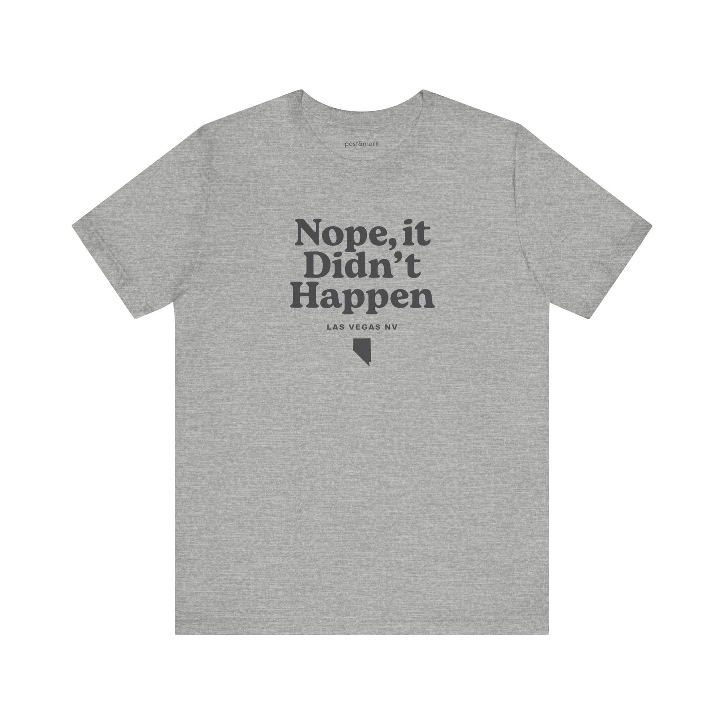 Nevada "Nope, It Didn't Happen" Unisex Graphic Tee