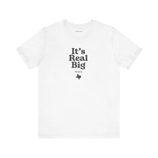 Texas "It's Real Big" Unisex Graphic Tee