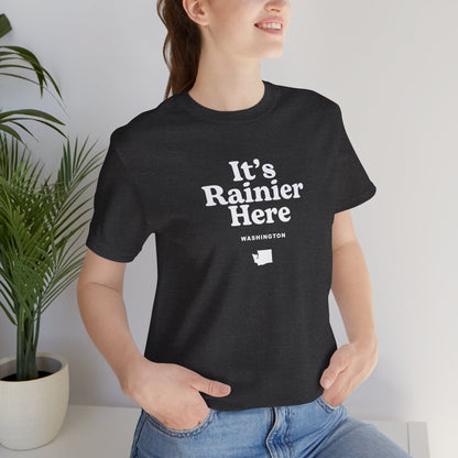 Washington "It's Rainier Here" Unisex Graphic Tee