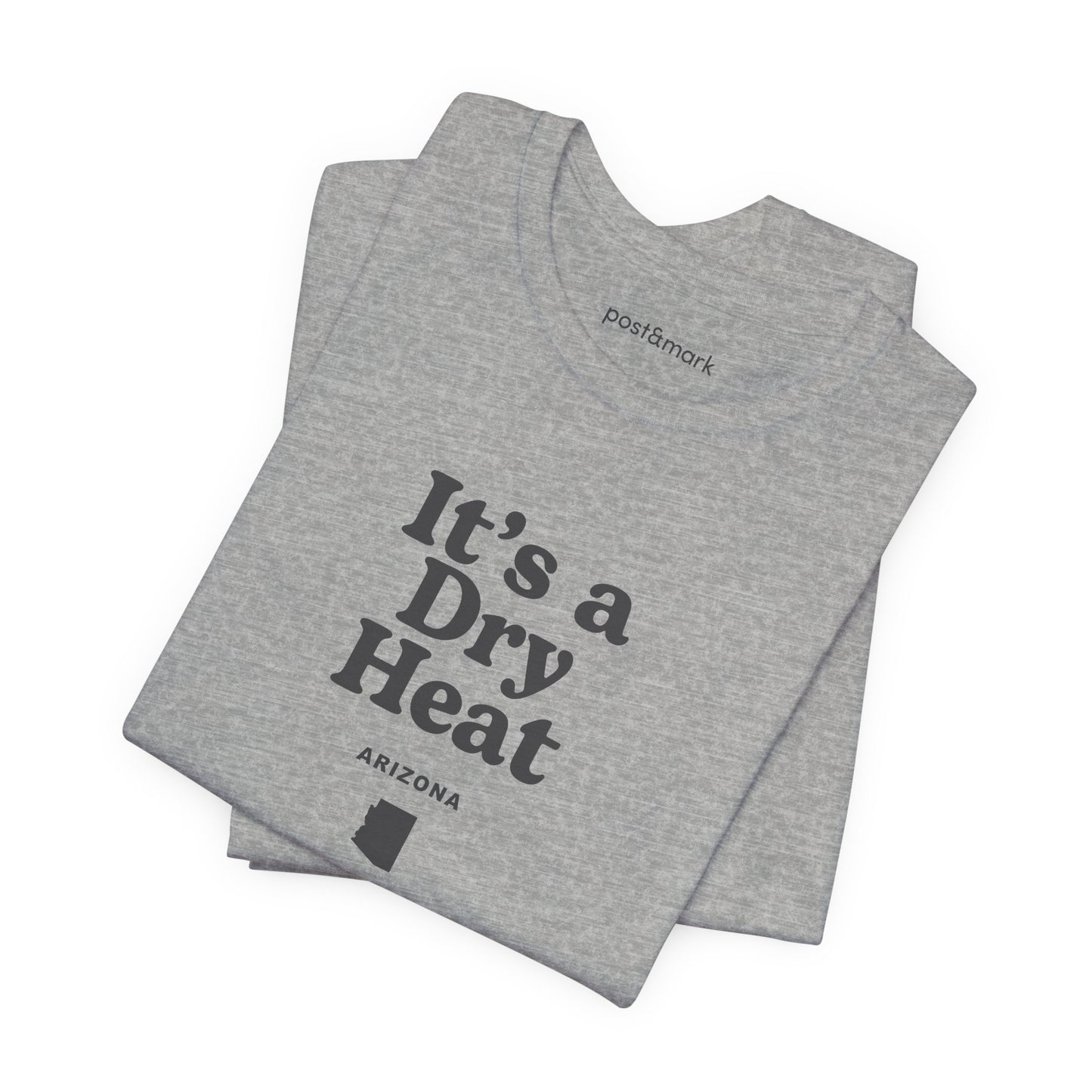 Arizona "It's a Dry Heat" Unisex Graphic Tee