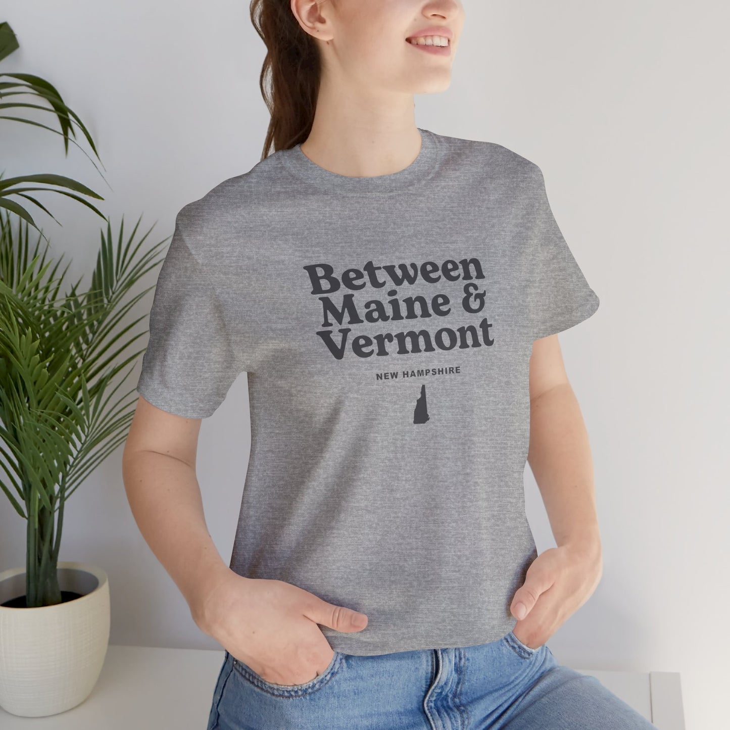 New Hampshire "Between Maine and Vermont" Unisex Graphic Tee