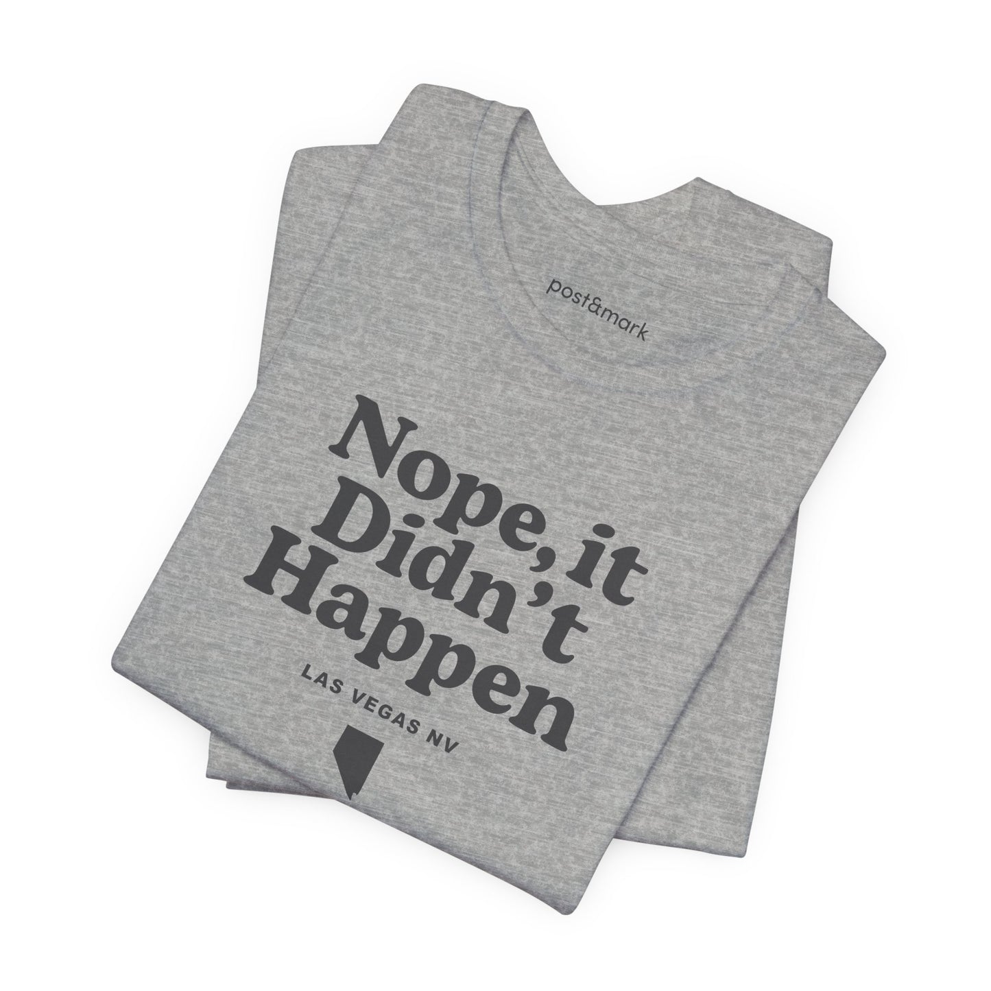 Nevada "Nope, It Didn't Happen" Unisex Graphic Tee