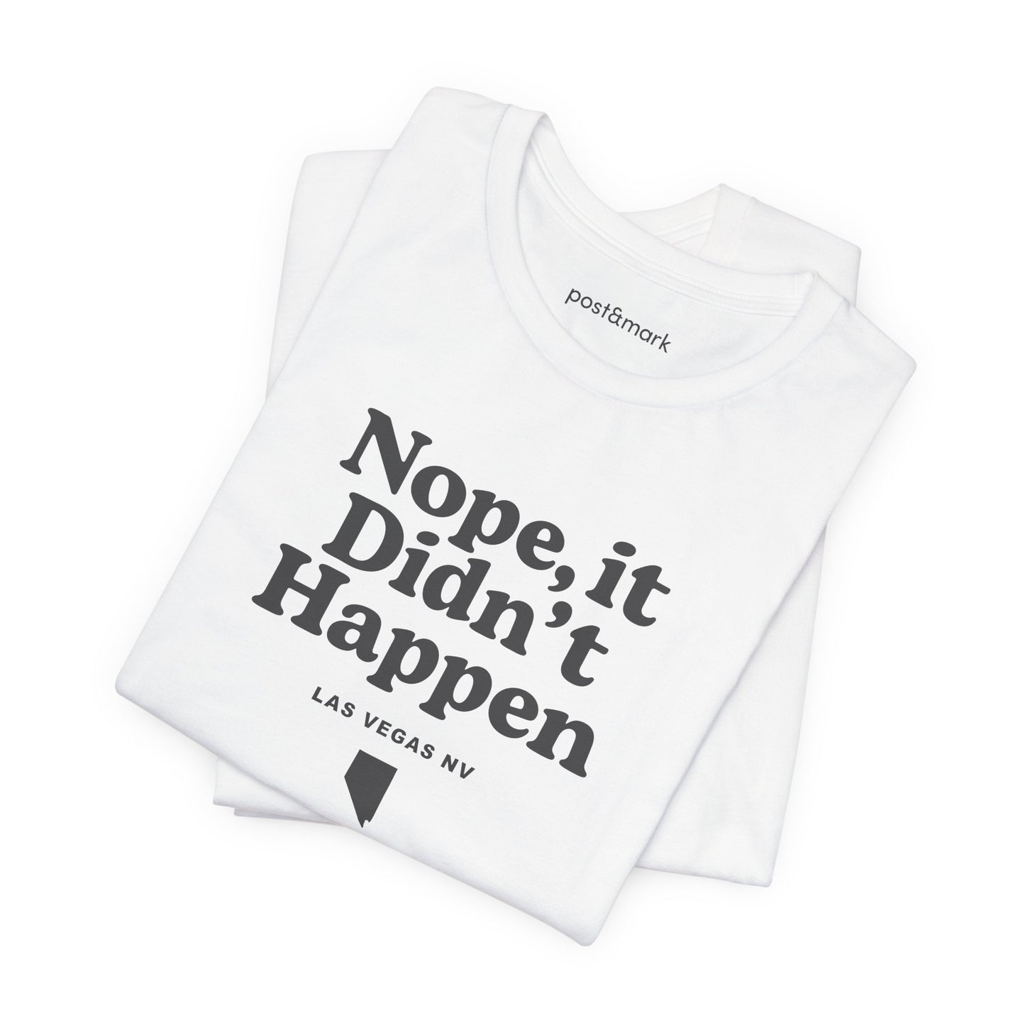 Nevada "Nope, It Didn't Happen" Unisex Graphic Tee