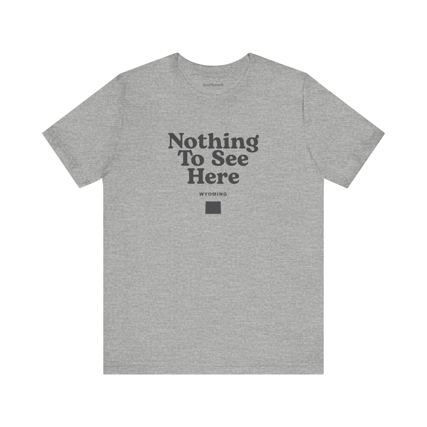 Wyoming "Nothing to See Here" Unisex Graphic Tee
