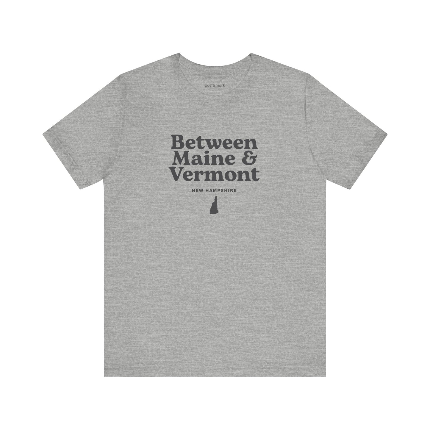 New Hampshire "Between Maine and Vermont" Unisex Graphic Tee