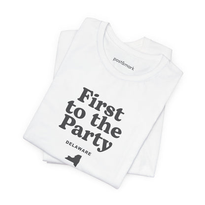 Delaware "First to the Party" Unisex Graphic Tee