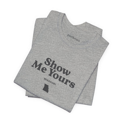 Missouri "Show Me Yours" Unisex Graphic Tee