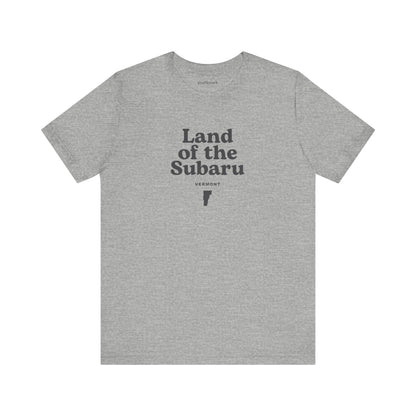 Vermont "Land of the Subaru" Unisex Graphic Tee