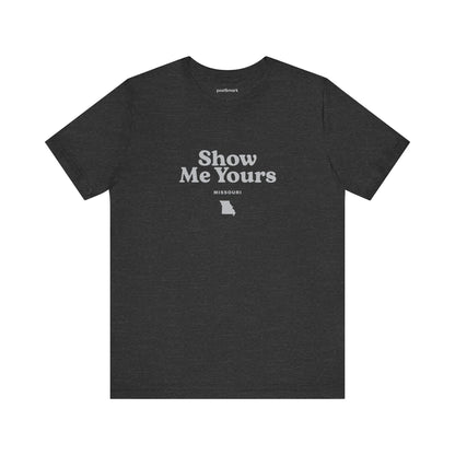 Missouri "Show Me Yours" Unisex Graphic Tee
