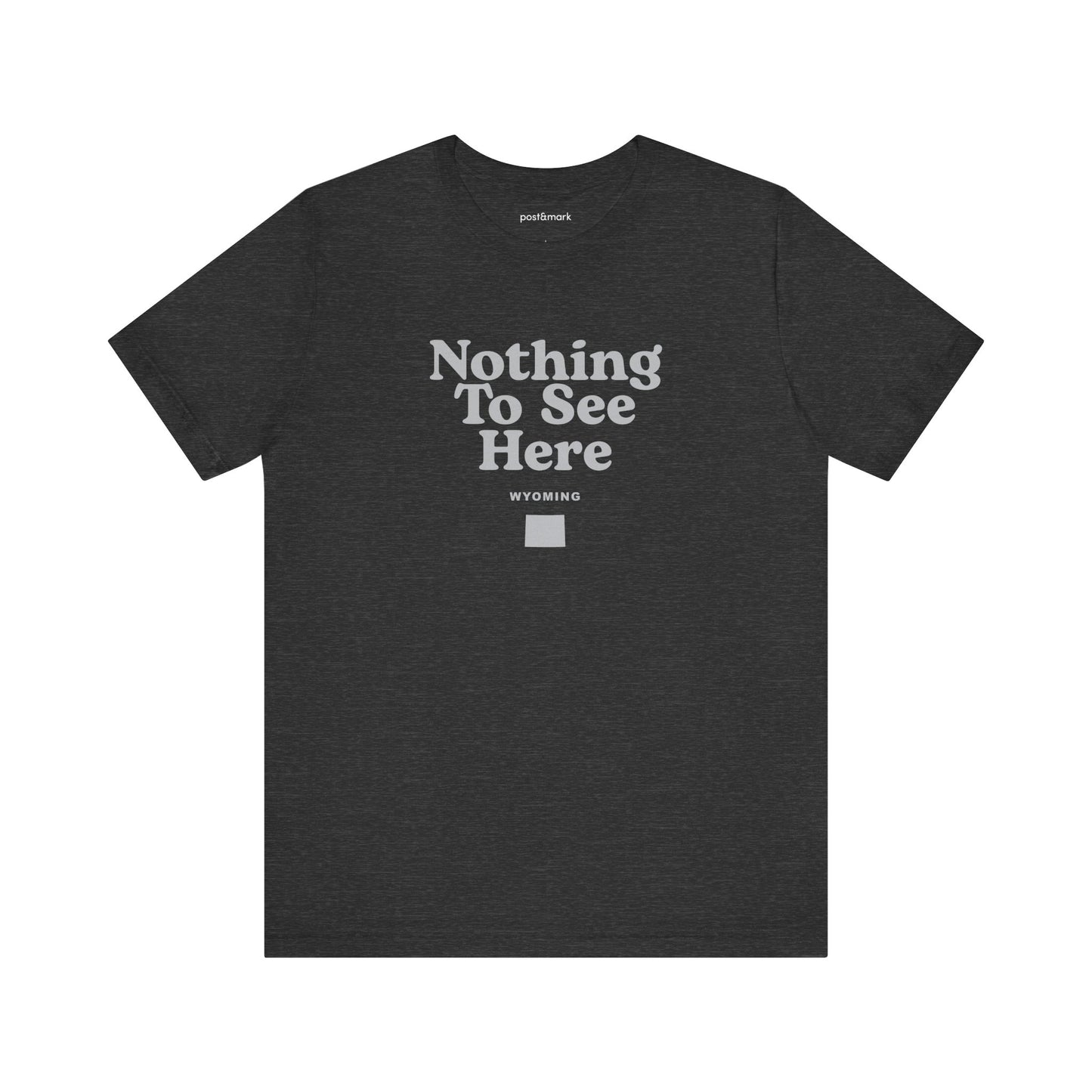 Wyoming "Nothing to See Here" Unisex Graphic Tee